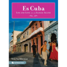 Es Cuba: Life and Love on an Illegal Island