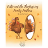 Fritto and the Thanksgiving Family Feathers