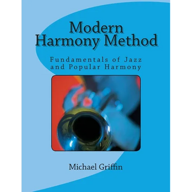 Modern Harmony Method: Fundamentals of Jazz and Popular Harmony