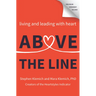 Above the Line: Living and Leading with Heart
