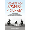 100 Years of Spanish Cinema
