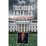 Touchdown America: From Champion to Shame to Contender