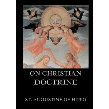 On Christian Doctrine: Biographically Annotated Edition