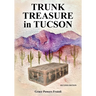 Trunk Treasure in Tucson: Journey of Discovery