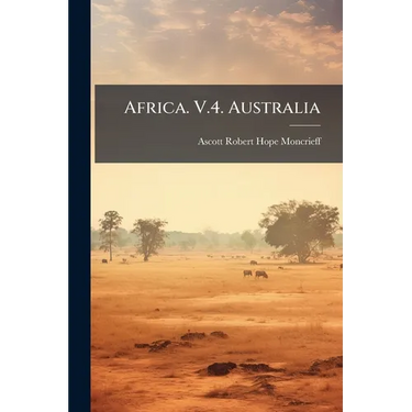 Africa. V.4. Australia