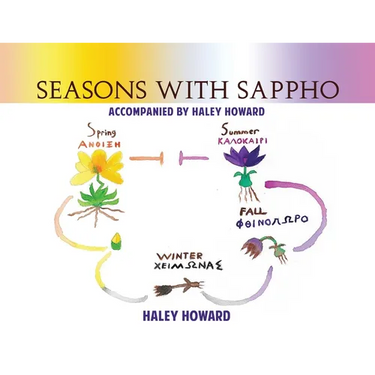 Seasons with Sappho: Accompanied by Haley Howard