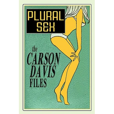 Plural Sex: Case Studies in Variant Sexual Practices