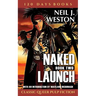 Naked Launch, Book Two