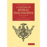 A System of Moral Philosophy: In Three Books