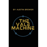 The Vale Machine