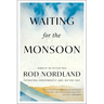 Waiting for the Monsoon