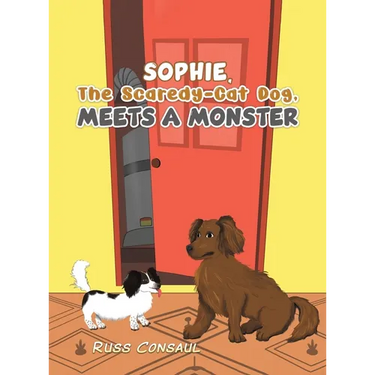 Sophie, The Scaredy-Cat Dog, Meets a Monster