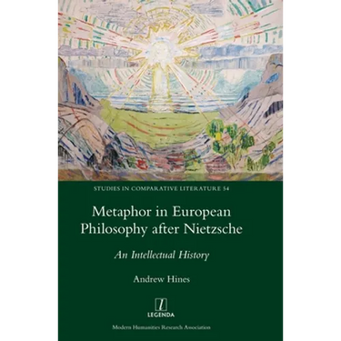 Metaphor in European Philosophy after Nietzsche: An Intellectual History