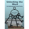 Unlocking the Word: An Anthology of Found Poetry