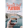 The Second Half Playbook: Building Your Game Plan for a Winning Retirement