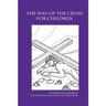 The Way of the Cross for Children - a coloring book