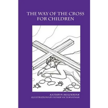 The Way of the Cross for Children - a coloring book