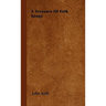 A Treasury Of Folk Songs