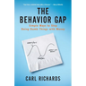 The Behavior Gap: Simple Ways to Stop Doing Dumb Things with Money