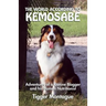 The World According to Kemosabe: Adventures of a Canine Blogger and His Human Nutritionist