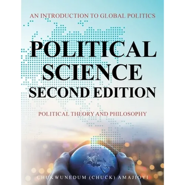 Political Science Second Edition: An Introduction to Global Politics