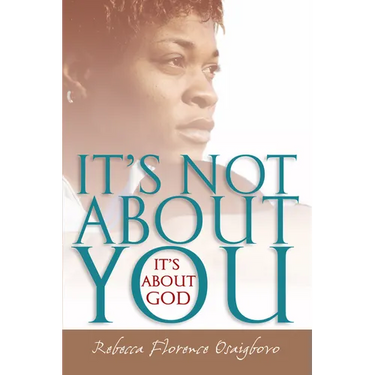 It's Not about You--It's about God
