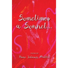 Sometimes a Sonnet . . .