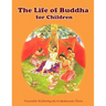 The Life of Buddha for Children