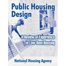 Public Housing Design: A Review of Experience in Low-Rent Housing