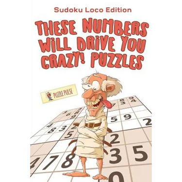 These Numbers Will Drive You Crazy! Puzzles: Sudoku Loco Edition