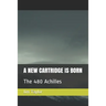 A New Cartridge Is Born: The 480 Achilles