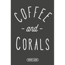 Coffee and Corals: Dive Log for 100 Dives (6 x 9)