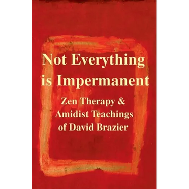 Not Everything Is Impermanent