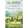 The House on Serenity Lake