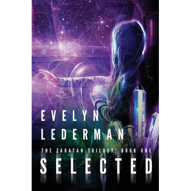 Selected: A Young Adult Sci-Fi Adventure