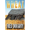 Wheat: A tongue-in-cheek murder mystery
