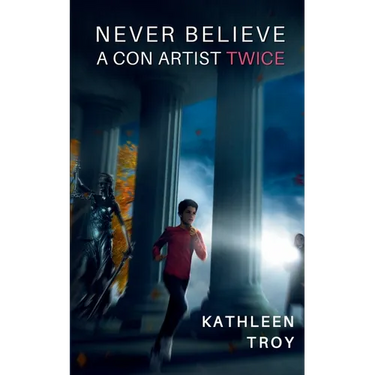 Never Believe a Con Artist Twice