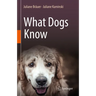 What Dogs Know