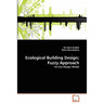 Ecological Building Design; Fuzzy Approach