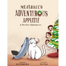 Meatball's Adventurous Appetite: A Pet Cat's Christmas Eve