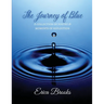 The Journey of Blue: A Collection of Poetry & Moments of Reflection
