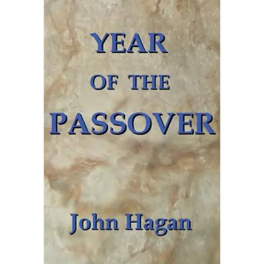 Year of the Passover: Jesus and the Early Christians in the Roman Empire