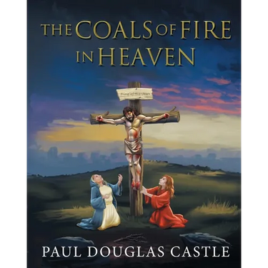 The Coals of Fire in Heaven