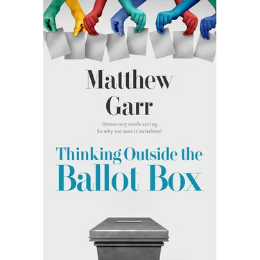 Thinking Outside the Ballot Box