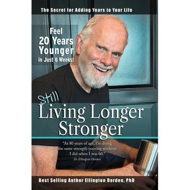 Still Living Longer Stronger