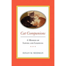CAT COMPANIONS --- A Memoir of Loving and Learning