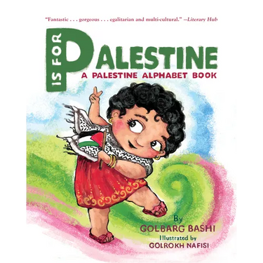P Is for Palestine: A Palestine Alphabet Book