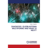 Diagnosis: Glioblastoma Multiforme and What Is Next?