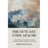 The Outcast: Code Apache: The story of a hotshot crew fighting forest fire in the 1980s