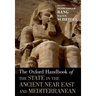 Oxford Handbook of the State in the Ancient Near East and Mediterranean